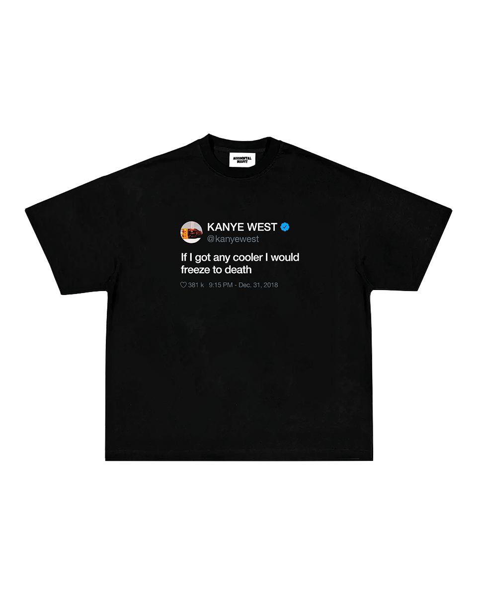 KANYE "FREEZE TO DEATH" TWEET